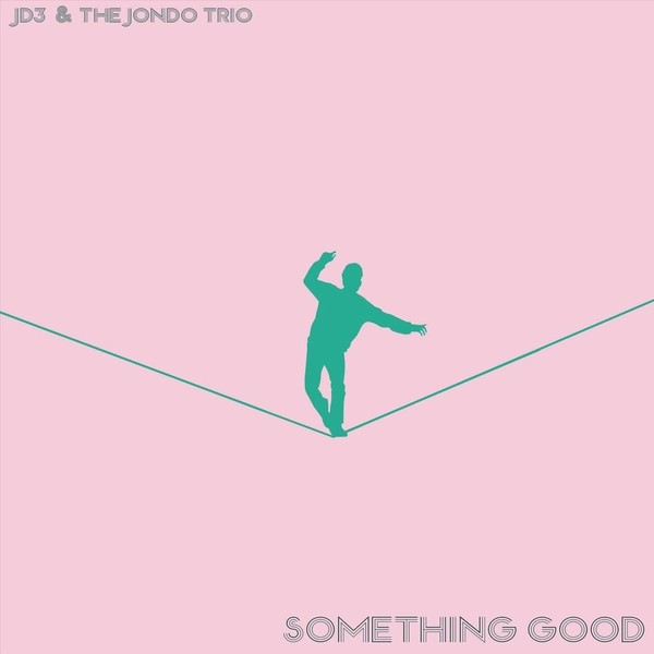 JD3 - Something Good 2020