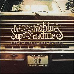 SUPERSONIC BLUES MACHINE *West Of Flushing, South Of Frisco* 2016