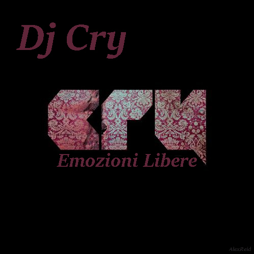 Dj Cry - Emozioni Libere