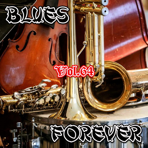 VA - Blues Forever  vol.64 -  2016