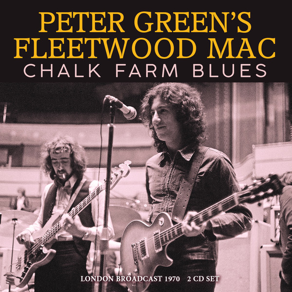 Peter Green's Fleetwood Mac - Chalk Farm Blues (2021)