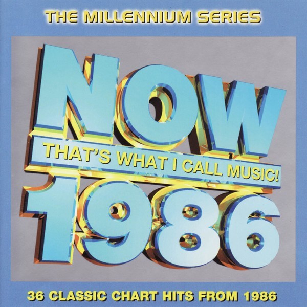 VA - Now That’s What I Call Music! 1986 The Millennium Series (1999)