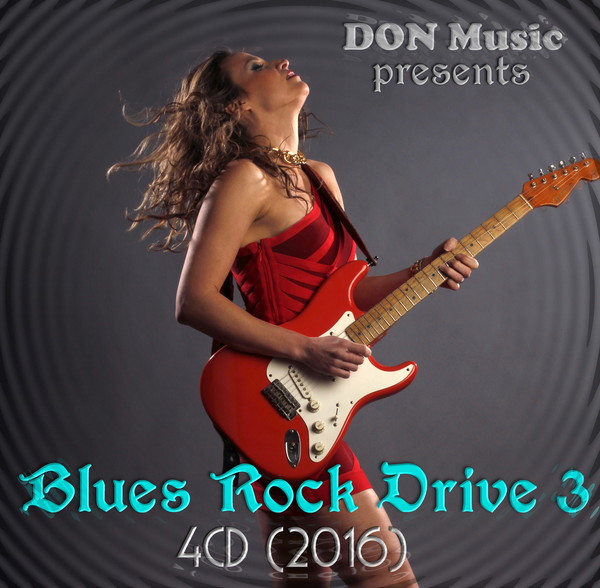 VA - Blues Rock Drive 3 [4CD] (2016)